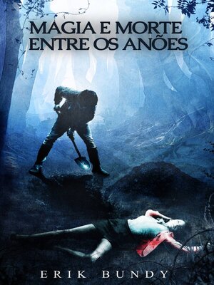 cover image of Magia e Morte entre os Anões
